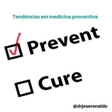 Tendências em Medicina Preventiva O que esperar do Futuro - Dr Jose Ronaldo